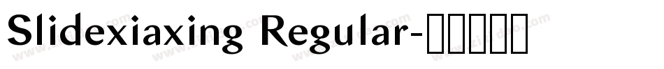 Slidexiaxing Regular字体转换